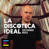 La Discoteca Ideal, con Fernando Mujica - Emisor Podcasting