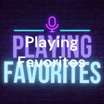 Playing Favorites