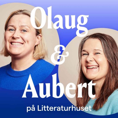 Olaug og Aubert på Litteraturhuset Olaug og Aubert på Litteraturhuset