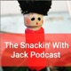 The Snackin' With Jack Podcast