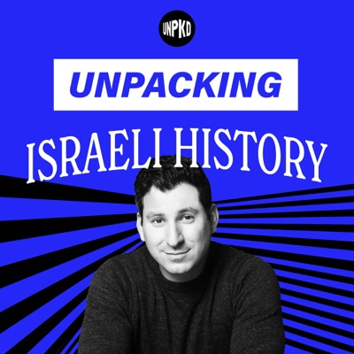 Unpacking Israeli History:Unpacked