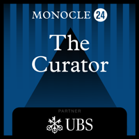 Monocle 24: The Curator podcast