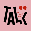 We Need To Talk - THE STANDARD