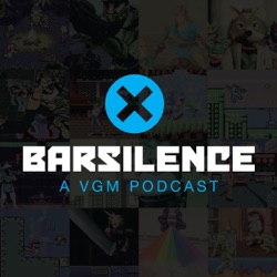 barSILENCE: A Video Game Music Podcast