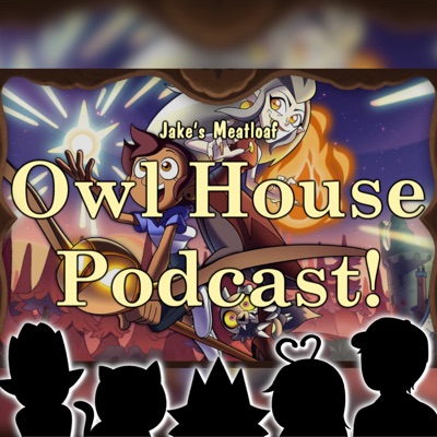 Owl House Series Reaction Podcast - Crowned Cryptid Owl House Series Reaction Podcast - Crowned Cryptid