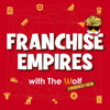 Franchise Empires - The Wolf, A Workweek Friend