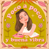 Poco a poco y buena vibra - Alicia Revilla