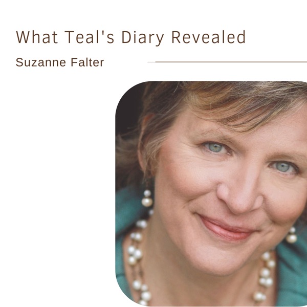 What Teal's Diary Revealed | Suzanne Falter photo