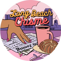 Long Beach Chisme