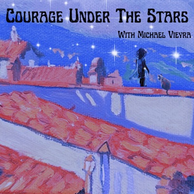 Courage Under the Stars with Michael Vieyra