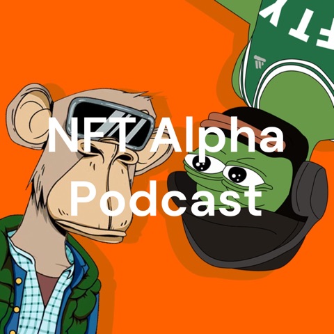 NFT Alpha Podcast