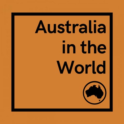 Australia in the World Australia in the World
