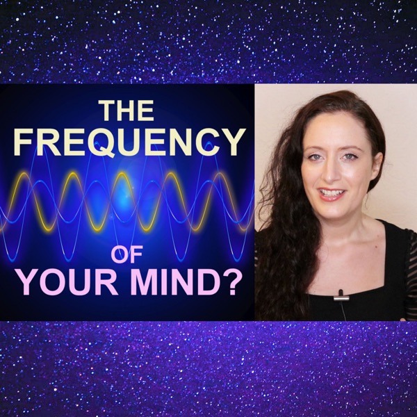 What Is The Frequency Of Your Mind? Shifting Dimensions with Mental Frequency. photo