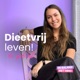 Dieetvrij leven! De Podcast