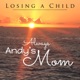 Losing a Child: Always Andy's Mom