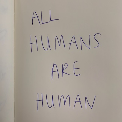 All Humans Are Human