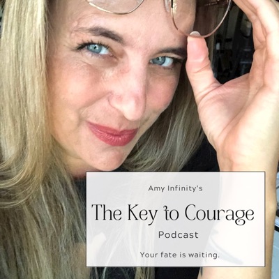 The Key to Courage Podcast