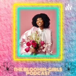 The Bloomin-girls Podcast 