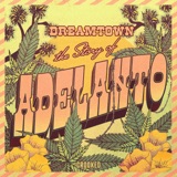 Introducing Dreamtown: The Story of Adelanto