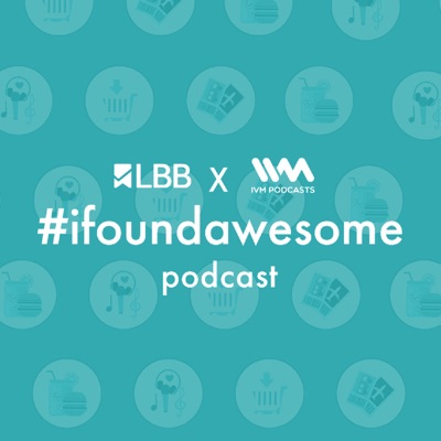 LBB #ifoundawesome Podcast