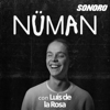 Nüman, el arte del cambio - Sonoro | Luis de la Rosa