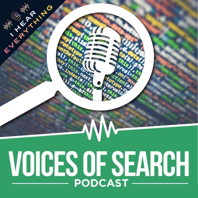 Voices of Search // A Search Engine Optimization (SEO) & Content Marketing Podcast:I Hear Everything