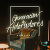 Generación de Adoradores - Generación 12