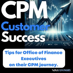 CPM Customer Success: Tips for Office of Finance Executives on their Corporate Performance Management journey