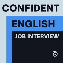 Ep. 2 - How to Prepare for an Interview in English? - The Confident English Interview Podcast by CEI Coaching