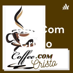 Coffe.Com Cristo