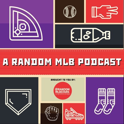 A Random MLB Podcast A Random MLB Podcast