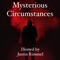 Mysterious Circumstances