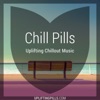 Chill Pills - Uplifting Chillout Music with downtempo, vocal and instrumental chill out, lofi chillhop, lounge and ambient