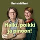 Hautala & Hassi: Halki, poikki ja pinoon!