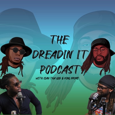 The Dreadin' It Podcast