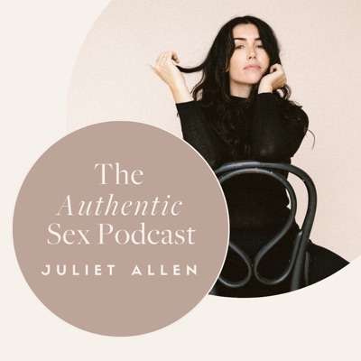 Authentic Sex with Juliet Allen Authentic Sex with Juliet Allen