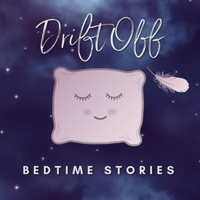 Drift Off - Bedtime Stories:Joanne D'Amico