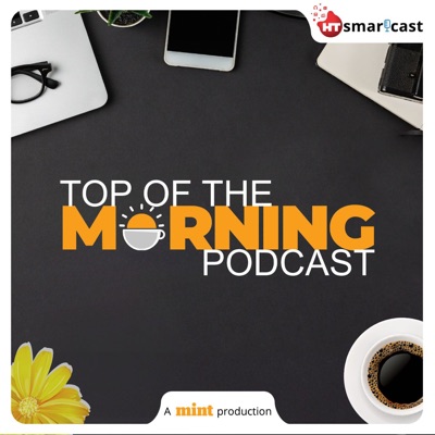 Top of the Morning:Mint - HT Smartcast