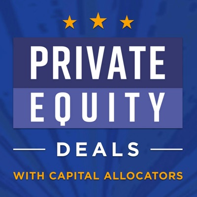 Private Equity Deals with Capital Allocators:Ted Seides – Allocator and Asset Management Expert