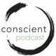 conscient podcast