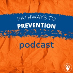 Pathways to prevention