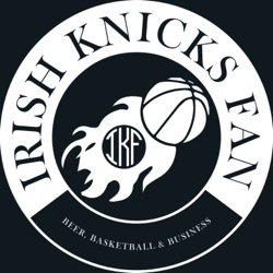 Episode 28: Knicks Rebuild Some Momentum & More IKF Announcements!