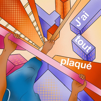 J'ai tout plaqué J'ai tout plaqué
