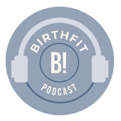 The BIRTHFIT Podcast