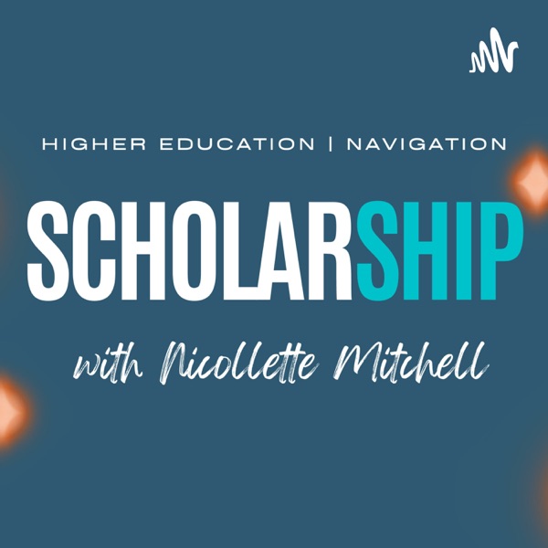 The Scholarship Podcast: Higher Education Navigati... Image