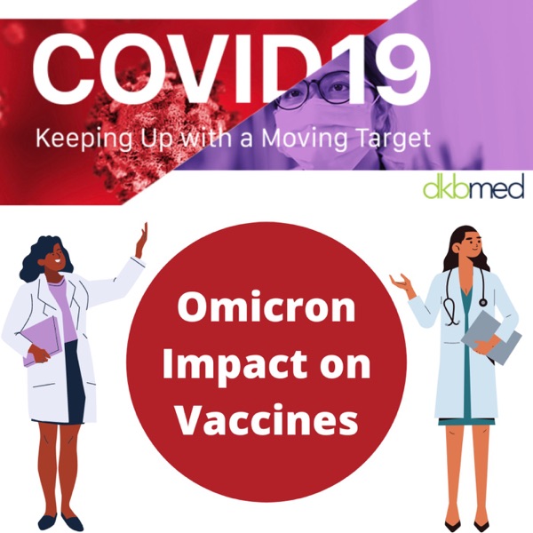 5/11/2022 - COVID-19 Omicron Impact on Vaccines photo