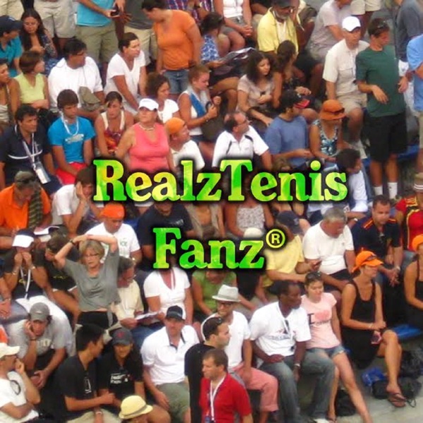 RealzTenisFanz Podcast