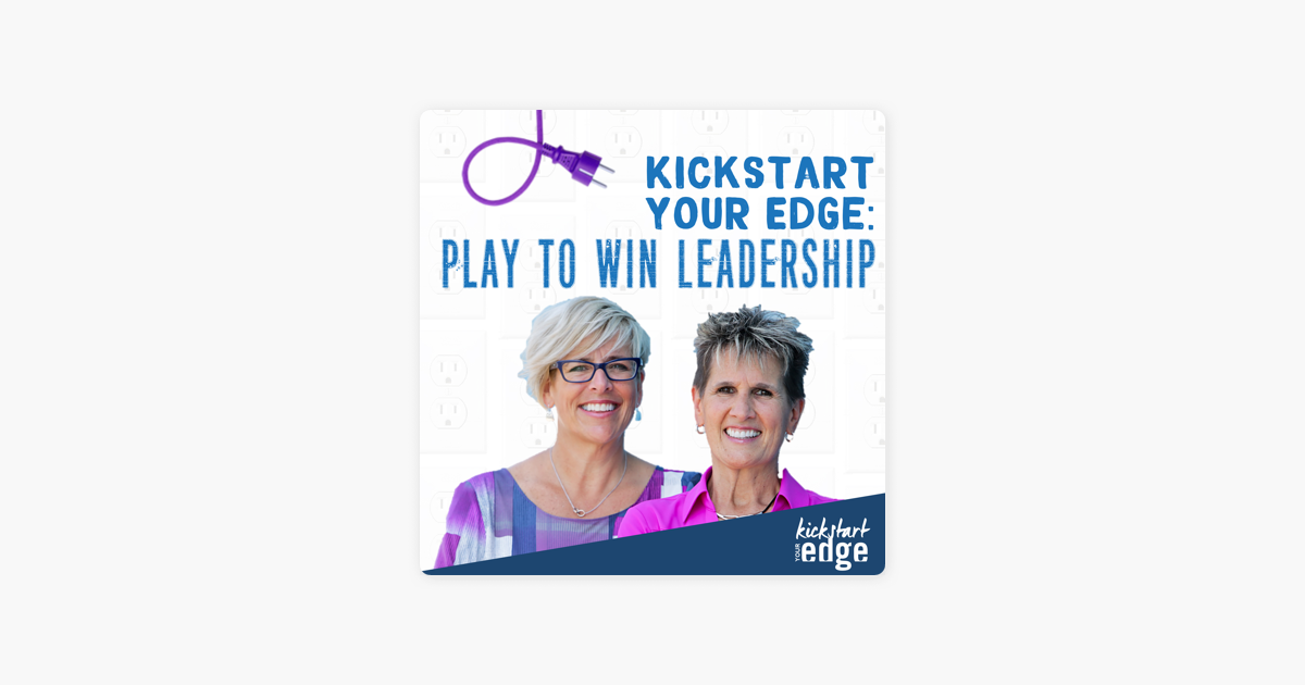 ‎kickstart Your Edge Play To Win Leadership Critical Coaching Insight