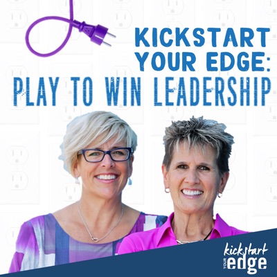KickStart Your Edge: Play to Win Leadership KickStart Your Edge: Play to Win Leadership