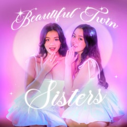 The Struggles of Living Together - Beautiful Twin Sisters Podcast #2